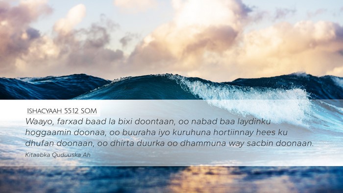 Ishacyaah 55:12 SOM Bible Verse Image