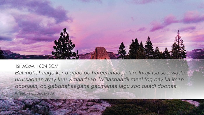 Ishacyaah 60:4 SOM Bible Verse Image