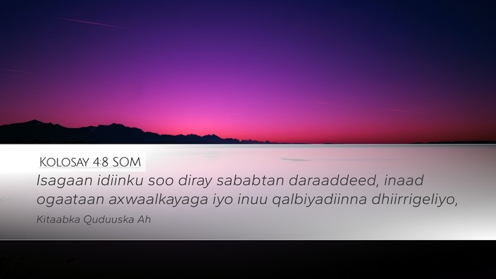 Kolosay 4:8 SOM Bible Verse Image