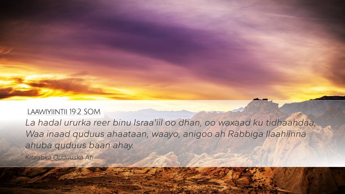 Laawiyiintii 19:2 SOM Bible Verse Image