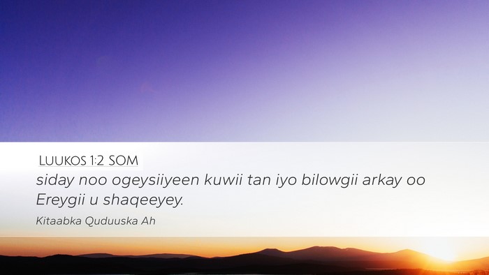 Luukos 1:2 SOM Bible Verse Image