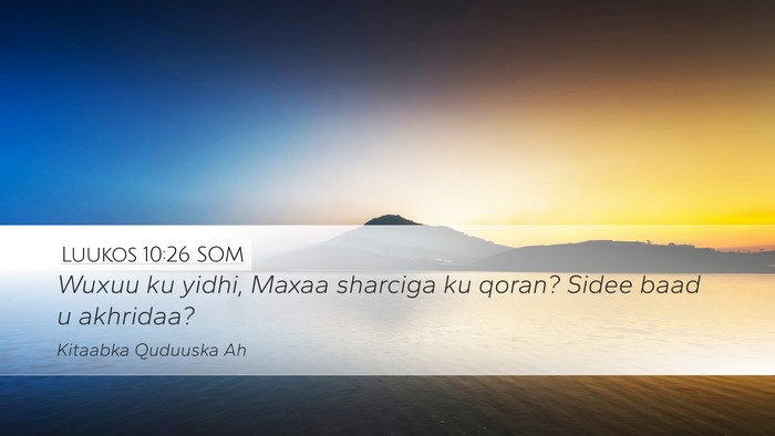 Luukos 10:26 SOM Bible Verse Image