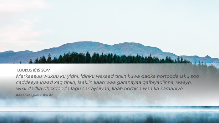 Luukos 16:15 SOM Bible Verse Image