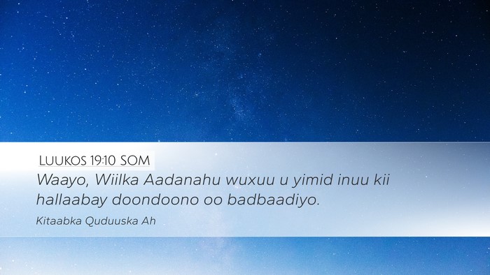 Luukos 19:10 SOM Bible Verse Image