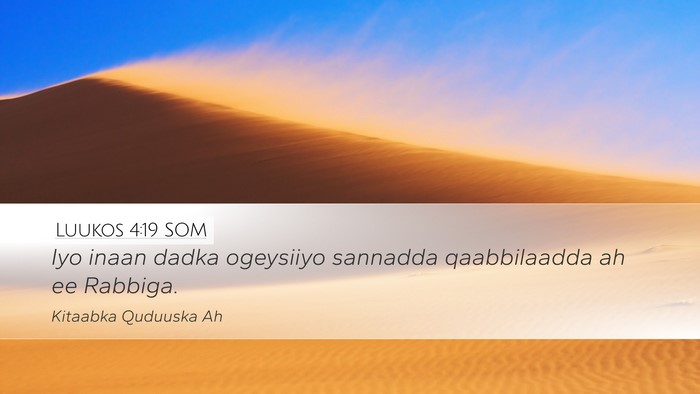 Luukos 4:19 SOM Bible Verse Image