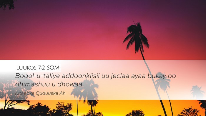 Luukos 7:2 SOM Bible Verse Image