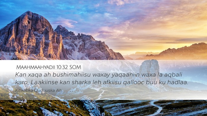 Maahmaahyadii 10:32 SOM Bible Verse Image