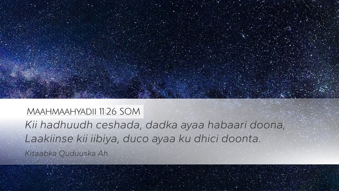 Maahmaahyadii 11:26 SOM Desktop Wallpaper - Kii hadhuudh ceshada, dadka ayaa habaari doona, - Desktop Bible Verse Wallpaper