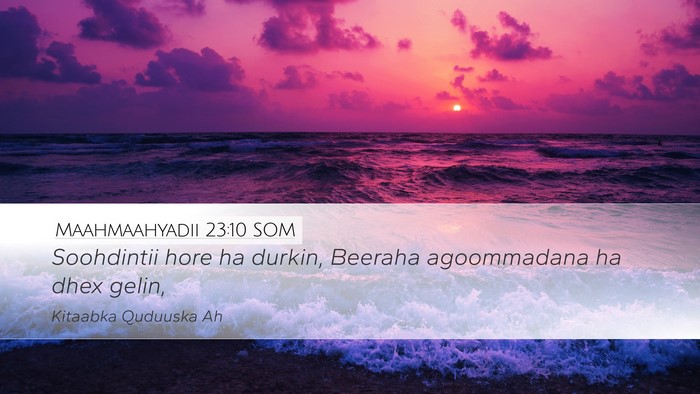 Maahmaahyadii 23:10 SOM Bible Verse Image