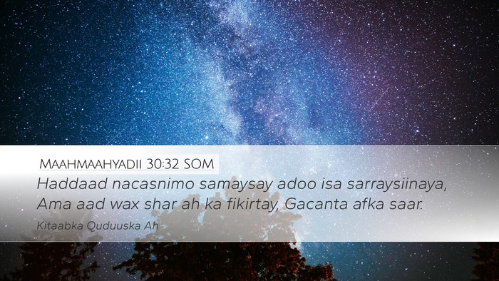 Maahmaahyadii 30:32 SOM Bible Verse Image