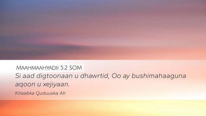 Maahmaahyadii 5:2 SOM Desktop Wallpaper - Si aad digtoonaan u dhawrtid, Oo ay - Desktop Bible Verse Wallpaper