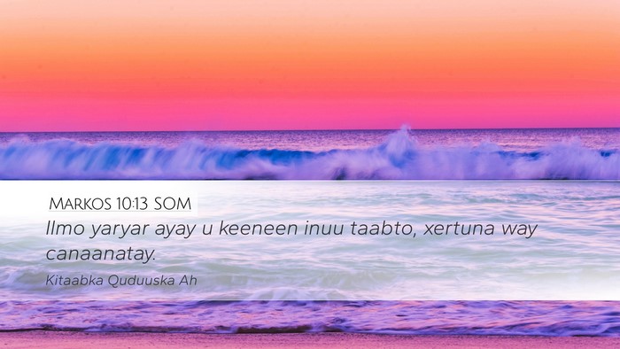 Markos 10:13 SOM Bible Verse Image
