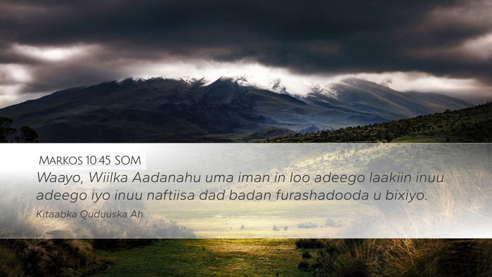 Markos 10:45 SOM Bible Verse Image