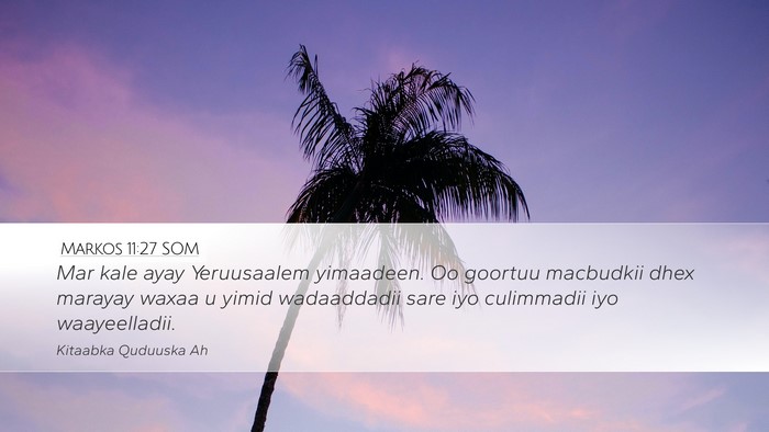 Markos 11:27 SOM Bible Verse Image