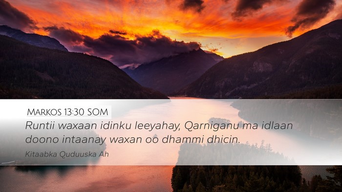 Markos 13:30 SOM Bible Verse Image
