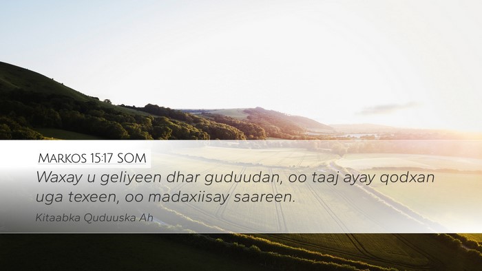 Markos 15:17 SOM Bible Verse Image
