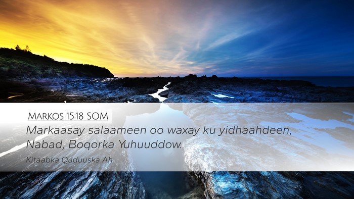 Markos 15:18 SOM Bible Verse Image