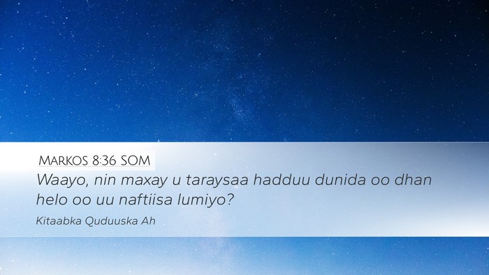 Markos 8:36 SOM Bible Verse Image