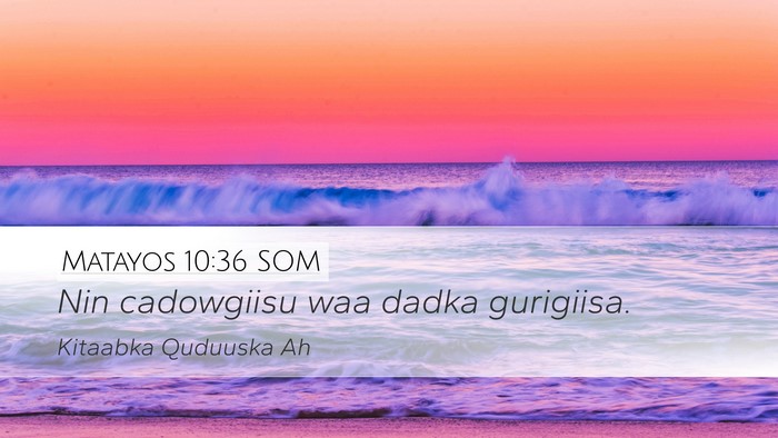 Matayos 10:36 SOM Bible Verse Image