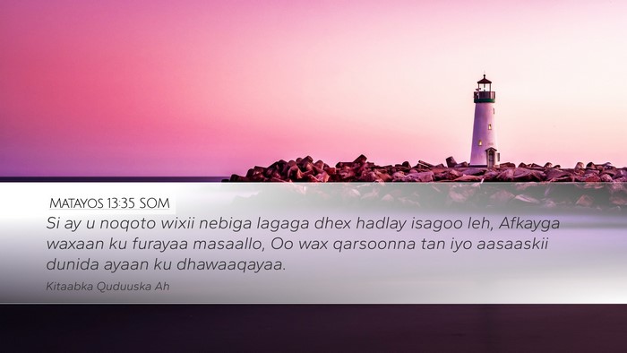 Matayos 13:35 SOM Bible Verse Image