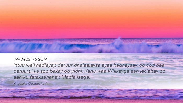 Matayos 17:5 SOM Bible Verse Image
