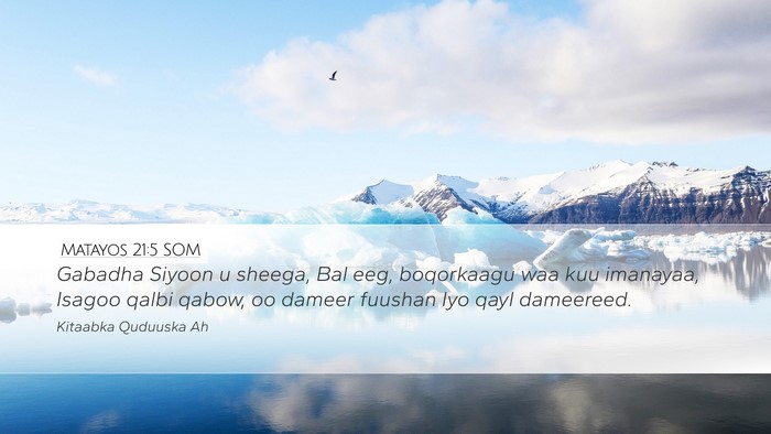 Matayos 21:5 SOM Bible Verse Image