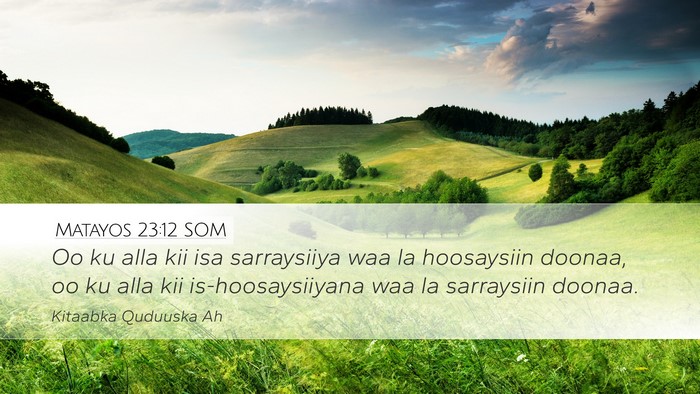Matayos 23:12 SOM Bible Verse Image