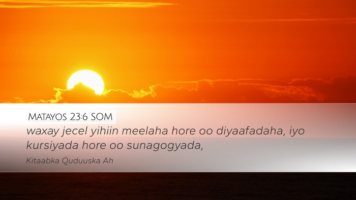 Matayos 23:6 SOM Bible Verse Image