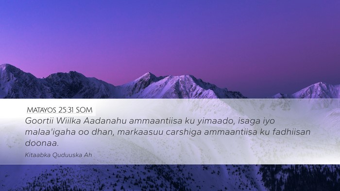 Matayos 25:31 SOM Bible Verse Image