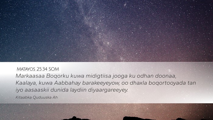 Matayos 25:34 SOM Bible Verse Image