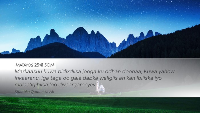 Matayos 25:41 SOM Bible Verse Image