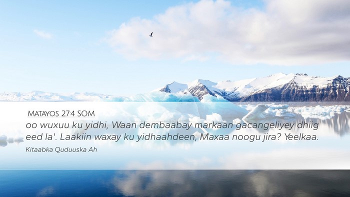 Matayos 27:4 SOM Bible Verse Image