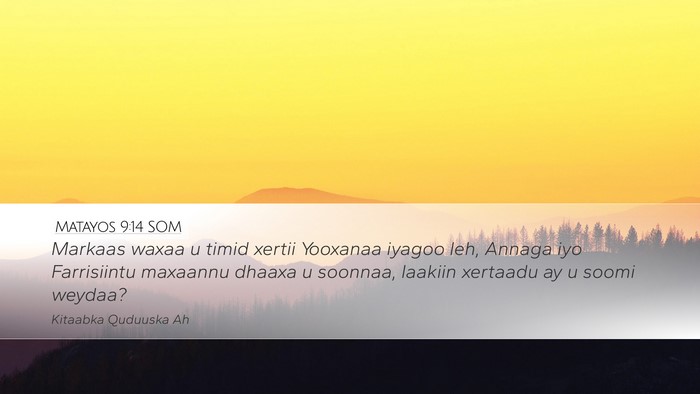 Matayos 9:14 SOM Bible Verse Image
