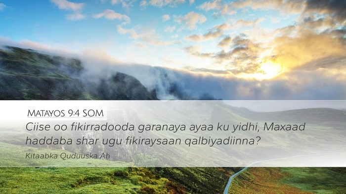 Matayos 9:4 SOM Bible Verse Image