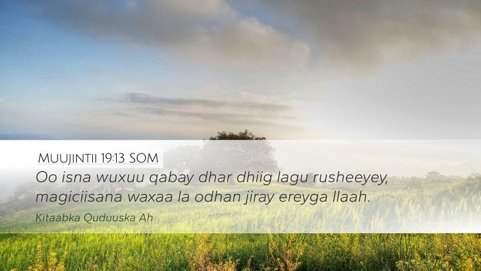 Muujintii 19:13 SOM Bible Verse Image
