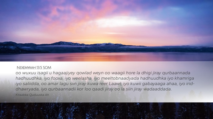 Nexemyaah 13:5 SOM Bible Verse Image