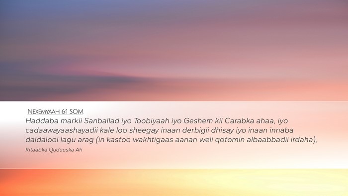Nexemyaah 6:1 SOM Bible Verse Image