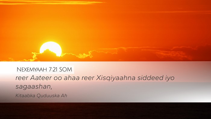 Nexemyaah 7:21 SOM Desktop Wallpaper - reer Aateer oo ahaa reer Xisqiyaahna siddeed iyo - Desktop Bible Verse Wallpaper