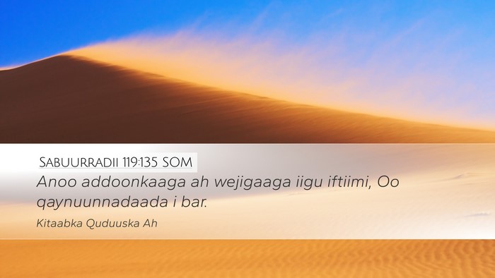 Sabuurradii 119:135 SOM Bible Verse Image