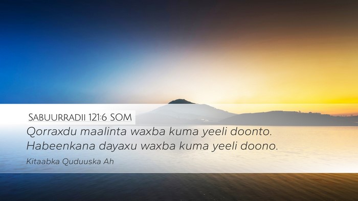 Sabuurradii 121:6 SOM Desktop Wallpaper - Qorraxdu maalinta waxba kuma yeeli doonto. - Desktop Bible Verse Wallpaper