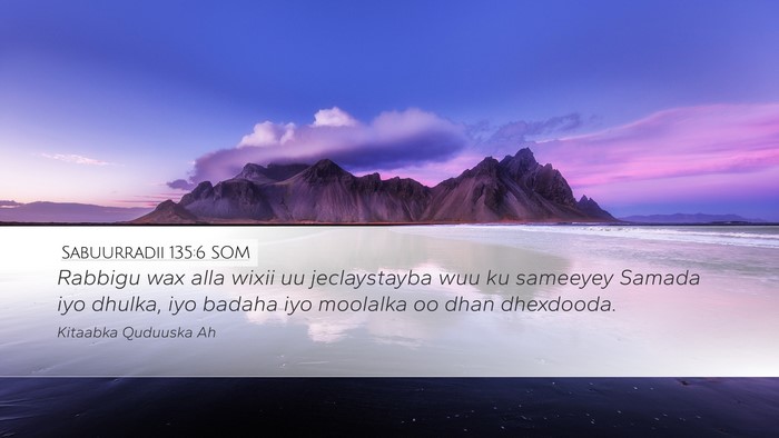 Sabuurradii 135:6 SOM Bible Verse Image