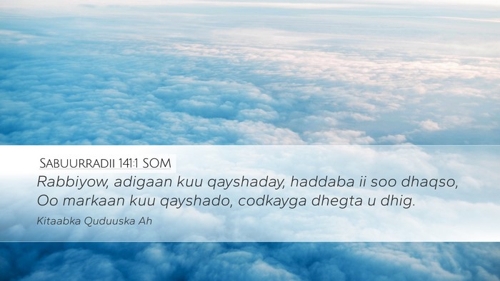Sabuurradii 141:1 SOM Bible Verse Image