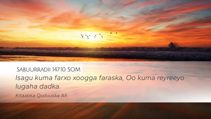 Sabuurradii 147:10 SOM Bible Verse Image