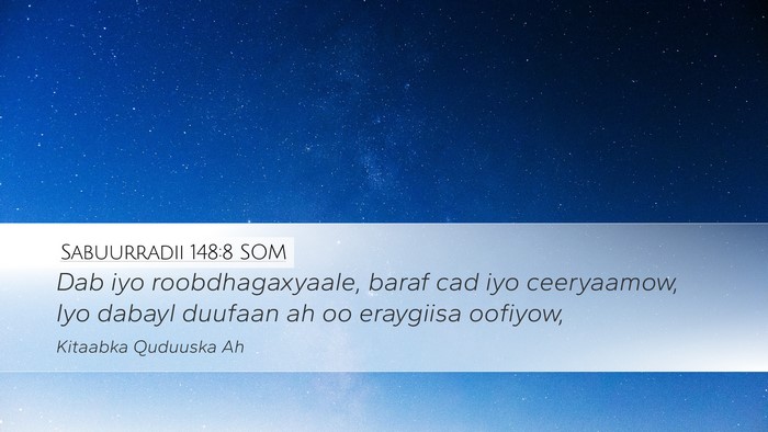 Sabuurradii 148:8 SOM Bible Verse Image