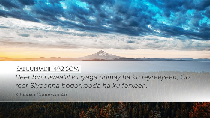 Sabuurradii 149:2 SOM Bible Verse Image