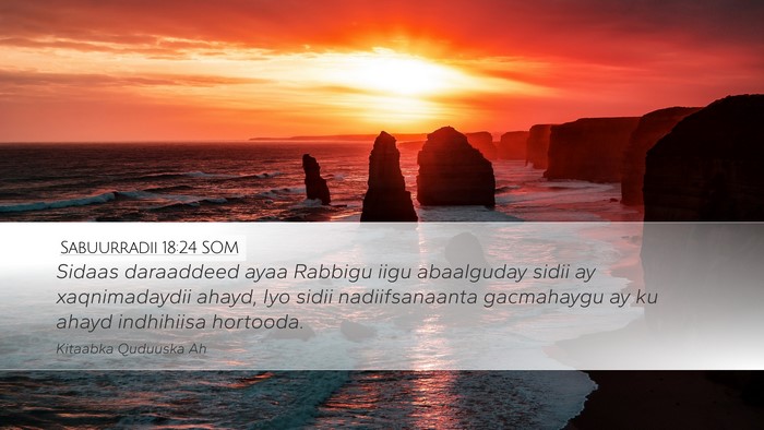 Sabuurradii 18:24 SOM Desktop Wallpaper - Sidaas daraaddeed ayaa Rabbigu iigu abaalguday - Desktop Bible Verse Wallpaper
