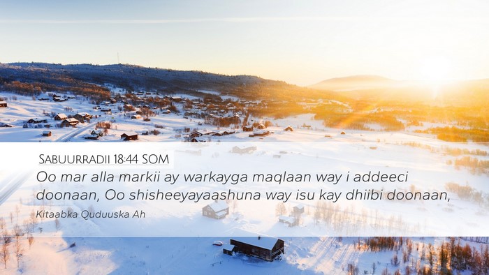Sabuurradii 18:44 SOM Bible Verse Image