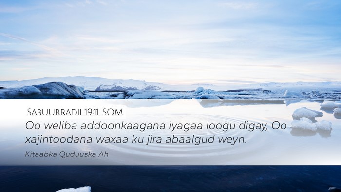 Sabuurradii 19:11 SOM Bible Verse Image
