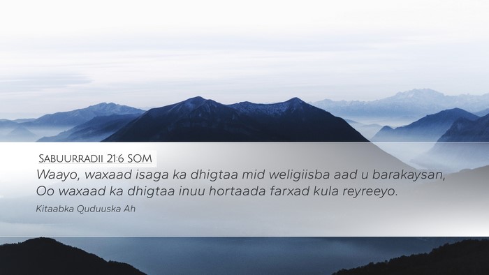 Sabuurradii 21:6 SOM Bible Verse Image