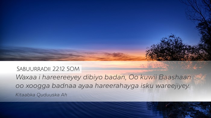 Sabuurradii 22:12 SOM Bible Verse Image
